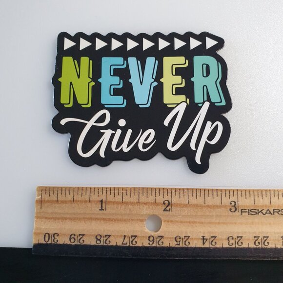 Never Give Up Inspirational Vinyl Fridge Magnet School Locker Motivation Goals - Picture 3 of 3